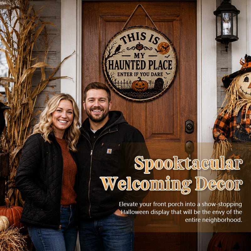 This Is My Haunted Place Halloween Door Sign