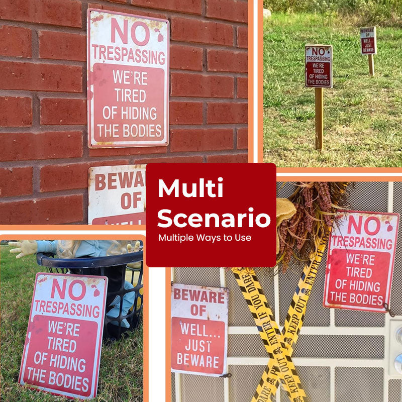 No Trespassing We're Tired Of Hiding Corpses