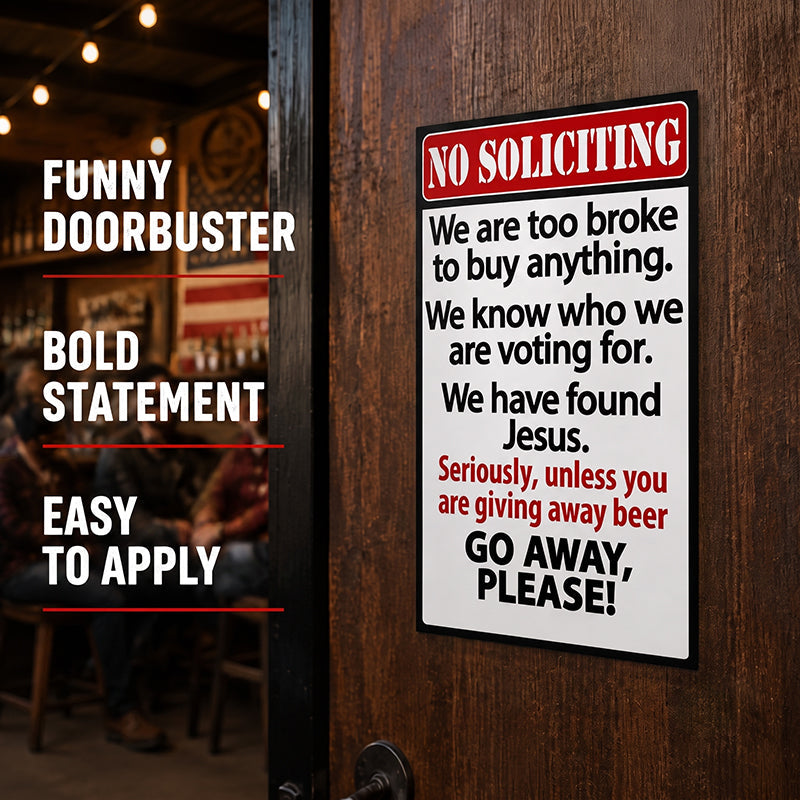 Funny No Soliciting Door Sign | Humorous Household Warning Plaque
