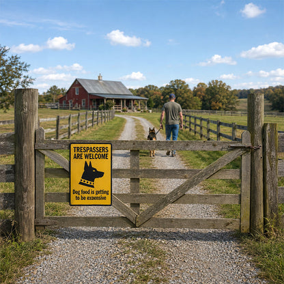 Trespassers Are Welcome Funny Warning Sign